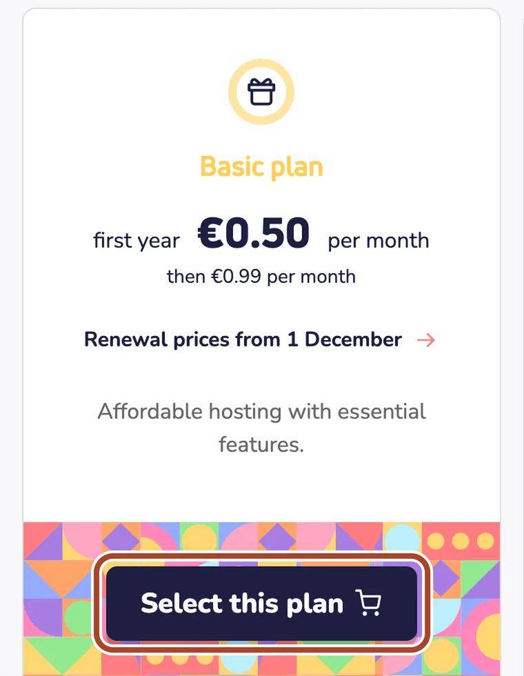 Basic-planen: 0,50 euro om måneden det første år. Ringen markerer knappen Select this plan.